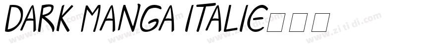 Dark Manga Italic字体转换